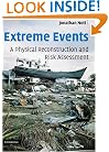 Extreme Events: A Physical Reconstruction and Risk Assessment