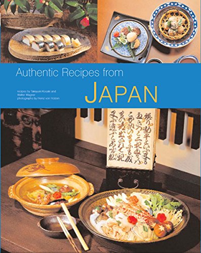 Authentic Recipes from Japan (Authentic Recipes Series)