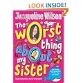 The Worst Thing About My Sister