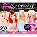 Barbie All Dolled Up (Celebrating 50 Years of Barbie) (Hardcover)