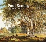 Paul Sandby: Picturing Britain