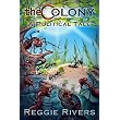 The Colony: A Political Tale ~ Reggie Rivers