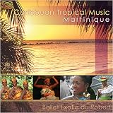 Carribean Tropical Music: Martinique