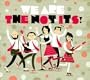 We Are The Not-Its!