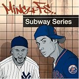 Subway Series. Ming + FS Tracks: Steady Shot - Dr. Israel, , Ming + FS, Most Dangerous Drip, Jingle Hell, Misidirected - D.K., Aref Durvesh, Ming + FS, World Wide, Answer - Churchill, Ming + FS, Nevada, L - Karsh Kale, Ming + FS,, Dope Dance - Ming + FS, Todd M. Simon, Think Test, Retrace - Baba, Ming + FS, One for the Treble, Most Dangerous Drip (Reprise)