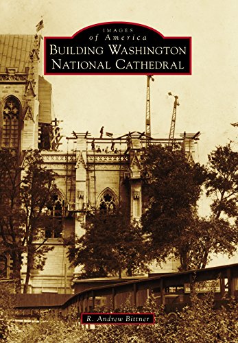 Building Washington National Cathedral (Images of America)
