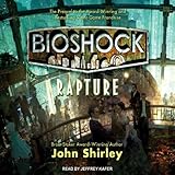 Bioshock: Rapture: Bioshock, Book 1
