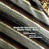 Music for Malakhov's Masterclass