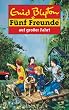 F�nf Freunde. Spannende Geschichten f�r Jungen und M�dchen: F�nf Freunde, Neubearb., Bd.10, F�nf Freunde auf gro�er Fahrt