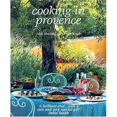 Cooking in Provence: Over 70 Timeless Recipes