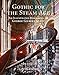 Gothic for the Steam Age: An Illustrated Biography of George Gilbert Scott