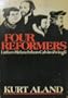 Four reformers: Luther, Melanchthon, Calvin, Zwingli
