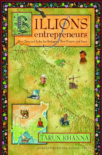 Billions of Entrepreneurs: How China and India Are Reshaping Their Futures—and Yours