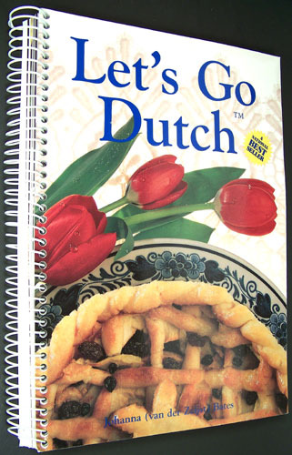 Let's Go Dutch: A Treasury of Dutch Cuisine: Jo