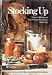 Book Stocking Up: How to Preserve the Foods You Grow, Naturally