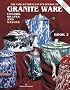 The Collector's Encyclopedia of Granite Ware Colors, Shapes and Values Book 2 (Collector's Encyclopedia of Granite Ware Bk. 2)