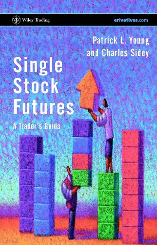 Single Stock Futures: A Trader's Guide (Wiley Trading)