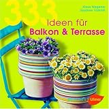  : 333 Ideen f&uuml;r Balkon und Terrasse