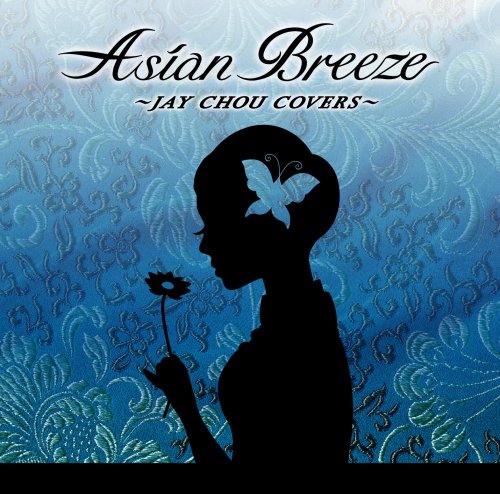 ASIAN BREEZE~JAY CHOU COLLECTION~