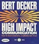 High Impact Communications: How to Build Charisma, Credibility, and Trust (Your Coach in a Box)