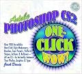Adobe Photoshop CS2 One-Click Wow! (2nd Edition) (WOW!)