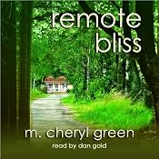 Remote Bliss | [M. Cheryl Green]