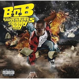 B.o.B Presents: The Adventures of Bobby Ray