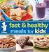 Books : Pillsbury Fast and Healthy Meals for Kids