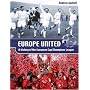 Europe United: A History of the European Cup/Champions League