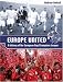 Europe United: A History of the European Cup/Champions League