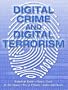 Digital Crime and Digital Terrorism