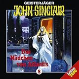 Geisterj�ger John Sinclair - Folge 8: Das M�dchen von Atlantis - Jason Dark
