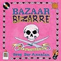 Bazaar Bizarre: Not Your Granny's Crafts