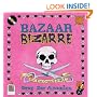 Bazaar Bizarre: Not Your Granny's Crafts!