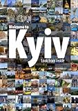Welcome to Kyiv: Look from Inside