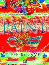 Paint: A Manual of Pictorial Thought and Practical Advice