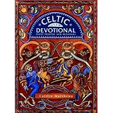 Celtic Devotional: Daily Prayers and Blessingsby Caitlin Matthews