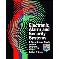 Electronic Alarm and Security Systems: A Technician's Guide