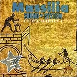 Revue Massilia Sound System  / Chourmo