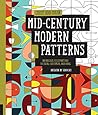 Just Add Color: Mid-Century Modern Patterns: 30 Original Illustrations To Color, Customize, and Hang