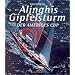 Alinghis Gipfelsturm. Der America's Cup