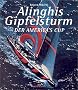 Alinghis Gipfelsturm. Der America's Cup