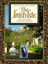 The Irish Isle: New Irish Cuisine [With 50 Minutes of Traditional Irish Music]