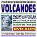 21st Century Complete Guide to Volcanoes: Huge and Comprehensive Collection of U.S. Geological Survey (USGS) Documents with Extensive Coverage of Volcano Monitoring, Research Projects, Volcanoes Around the World, Maps, Tables, Scientific and Threat Data-¿Technical and Scientific Reference (DVD-ROM)