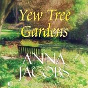 Yew Tree Gardens | [Anna Jacobs]