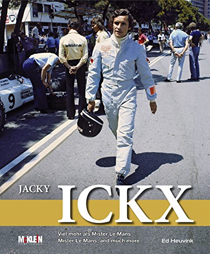 jacky ickx mister le mans and much more