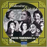 Voces Femeninas, Vol. 2: 1927-1962 - Coleccion 78 R.P.M