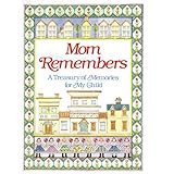 mom remembers a treasury of memories for my child