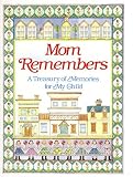 Mom Remembers: A Treasury of Memories for My child