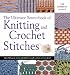 Ultimate Sourcebook of Knitting and Crochet Stitches (Harmony Guides)